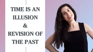 Why Time Is An Illusion & How To Revise The Past | Time In The 4D | Revision | Neville Goddard