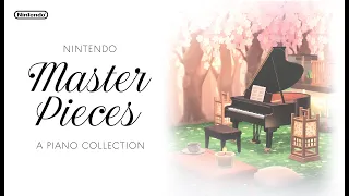 Masterpieces ~ A Nintendo Piano Music Collection 🎹 (Piano only)