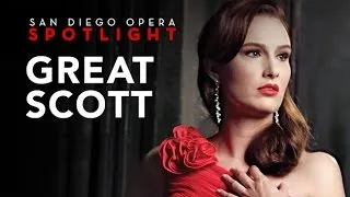 Great Scott - San Diego Opera Spotlight