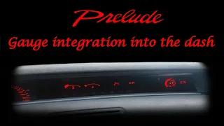 Honda Prelude Gauge integration into the dash