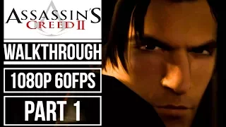 ASSASSIN'S CREED 2 Gameplay Walkthrough Part 1 No Commentary [1080p 60fps]