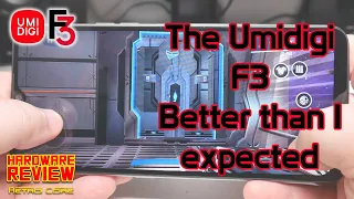 Better than I expected - The Umidigi F3 review