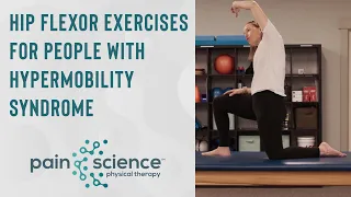 Hip Flexor Exercises for People with Hypermobility Syndrome | Pain Science Physical Therapy