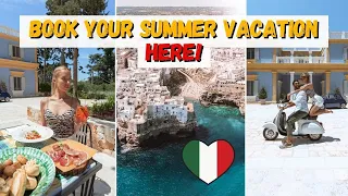 Thinking to book your summer vacation in Italy? Don't miss PUGLIA