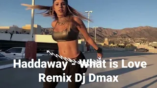 Haddaway - What is Love Remix Dj Dmax