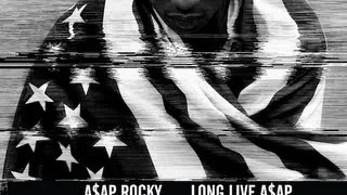 ASAP Rocky - Long Live ASAP [Lyrics]