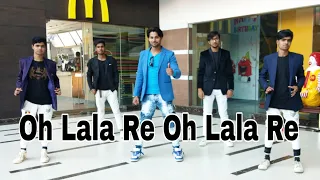 Oh Lala Re Oh Lala Re..Best Dance by Sam choreographer.