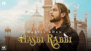 Hasbi Rabbi - Nabeel Khan | Official Video | Ramadan Special Naat 2023