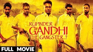 Rupinder Gandhi (Full Movie) Dev Kharoud | Full Punjabi Movie | New Punjabi Movies 2017