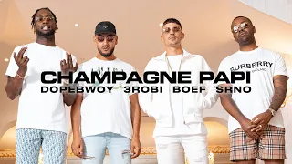 Dopebwoy ft. 3robi, Boef & SRNO - Champagne Papi (Official Video)