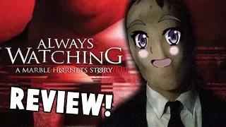 ALWAYS WATCHING: A MARBLE HORNETS STORY Movie Review