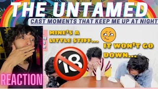 THE UNTAMED (CQL) Cast Moments That Keep Me Up At Night | REACTION