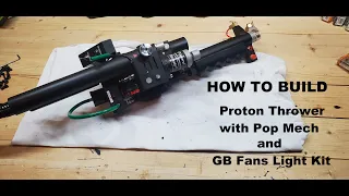 Ghostbusters Proton Thrower Build - Throwing Chicken Model with Pop Mech Tips and Tricks and Demo