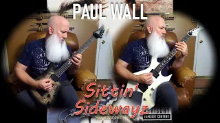 Paul Wall - Sittin' Sidewayz (Metal guitar cover)