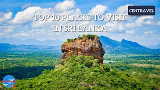 Top 10 Places To Visit In Sri Lanka