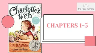 Charlotte's Web by E.B. White || Chapters 1-5 Read-Aloud