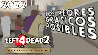 Left 4 Dead 2 | Los PEORES GRÁFICOS POSIBLES para COMPUTADORAS DE PÉSIMO RENDIMIENTO