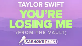 Taylor Swift - You're Losing Me (Karaoke)