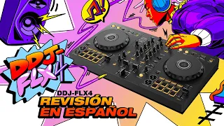 DDJ-FLX4 Revisión En Español