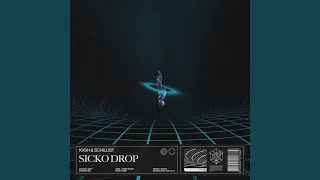 Sicko Drop