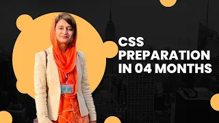 CSS Preparation in 04 Months