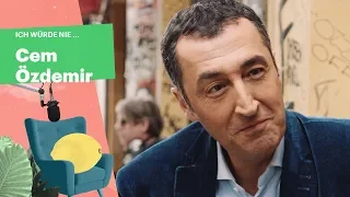 "Ich würde nie ..." mit Cem Özdemir (DIE GRÜNEN)