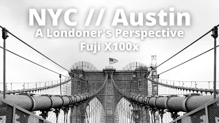 New York City and Austin Texas Fuji X100V Street Photography + Londoner's Perspective