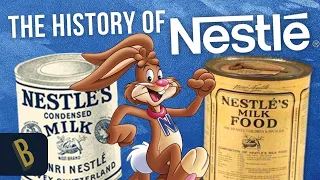The History of Nestlé: Before the Hate
