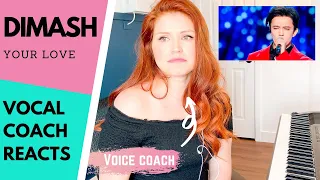 VOCAL COACH REACTS - Dimash Kudaibergen "Your Love"