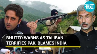 Taliban Bleeds Pakistan: Bilawal Bhutto warns TTP of ‘direct action,’ blames India | Watch