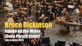 Bruce Dickinson "Smoke on the Water" (Deep Purple cover) Live in Sofia 2023