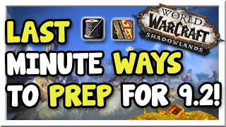 5 Last-Minute Ways to Prep for Patch 9.2! | Shadowlands | WoW Gold Making Guide