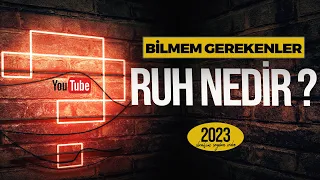 RUH NEDİR | NEREDEDİR | RÜYA İLİŞKİSİ NEDİR | KISACA BİLMEM GEREKENLER