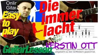 Die immer lacht-Kerstin Ott Easy to play Guitarlesson Gitarre lernen 🎸