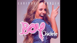 Larissa Manoela - Boy Chiclete