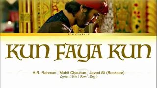 Kun Faya Kun full song with lyrics in hindi, english and romanised.