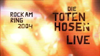 Die Toten Hosen // Hier kommt Alex - Live - Rock am Ring 2004