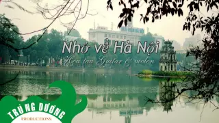 [ Hòa tấu ] Nhớ Về Hà Nội full HD