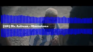 Mc Artisan - Maradona [🎧8D]