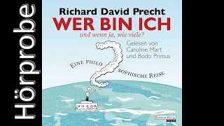 Richard David Precht - Wer bin ich - und wenn ja, wie viele? (Hörprobe)