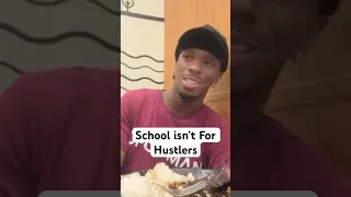 School isn’t for Hustlers