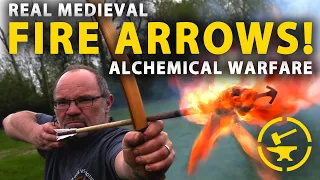 Real Medieval Fire Arrows! (Sorry Hollywood)