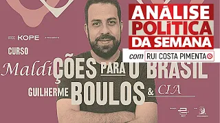 O caso Boulos-IREE - Análise Política da Semana, com Rui Costa Pimenta - 13/11/21