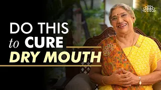 How to overcome dry mouth and tastelessness? | Dr. Hansaji Yogendra