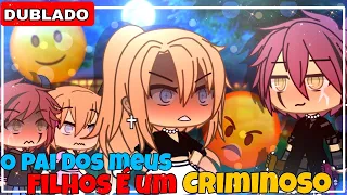 |DUBLADO| O Pai Dos Meus Filhos É Um Criminoso | Filme Completo Gacha Life | GL ✨