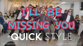 FAMOUS WEDDING SHOW by Quick Style | I’LL BE MISSING YOU [Remastered] with ORIGINAL MV