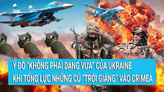 Toàn cảnh thế giới 26/9: Vạch trần ý đồ của Ukraine tổng lực những cú “trời giáng” vào Crimea