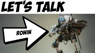 Titanfall 2 | Let's talk Ronin