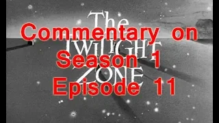 Twilight Zone commentary - Season 1 - Episode 11 - And when the sky was opened