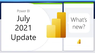 Power BI Update - July 2021